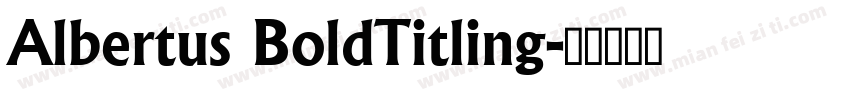 Albertus BoldTitling字体转换
